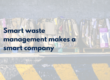 Smart waste management